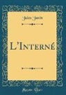 Jules Janin - L'Interné (Classic Reprint)