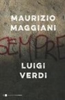 Maurizio Maggiani, Luigi Verdi - Sempre