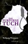 Wolfgang Wiesmann - Das purpurne Tuch