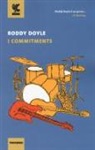Roddy Doyle - I Commitments
