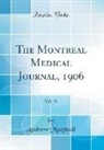 Andrew Macphail - The Montreal Medical Journal, 1906, Vol. 35 (Classic Reprint)