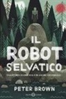 Peter Brown - Il robot selvatico