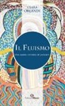 Clara Orlandi - Il fluismo. Una nuova corrente di pensiero