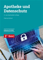 Patricia Kühnel - Apotheke und Datenschutz, m. 1 CD-ROM