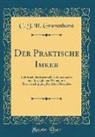 C. J. H. Gravenhorst - Der Praktische Imker