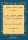 Congresso Nacional Do Brasil - Annaes da Camara Dos Deputados, Vol. 7