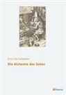 Erns Darmstaedter, Ernst Darmstaedter - Die Alchemie des Geber