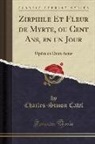 Charles-Simon Catel - Zirphile Et Fleur de Myrte, ou Cent Ans, en un Jour