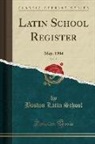 Boston Latin School - Latin School Register, Vol. 23