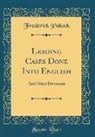 Frederick Pollock - Leading Cases Done Into English
