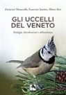 Mauro Bon, Francesco Mazzavilla, Francesco Scarton - Gli uccelli del Veneto