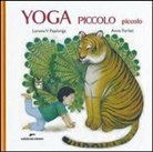 Anna Forlati, Lorena Valentina Pajalunga - Yoga piccolo piccolo