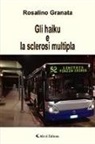 Rosalino Granata - Gli haiku e la sclerosi multipla