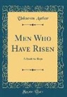 Unknown Author - Men Who Have Risen