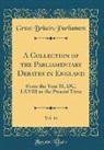Great Britain Parliament - A Collection of the Parliamentary Debates in England, Vol. 14