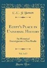 C. C. J. Bunsen - Egypt's Place in Universal History, Vol. 5 of 5