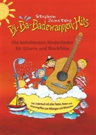 Stephen Janetzko - Bi-Ba-Badewannen-Hits - Die beliebtesten Kinderlieder für Gitarre und Blockflöte