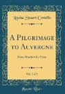 Louisa Stuart Costello - A Pilgrimage to Auvergne, Vol. 2 of 2