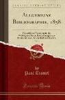 Paul Trömel - Allgemeine Bibliographie, 1858, Vol. 3