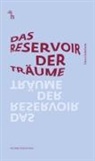 Durs Grünbein, Christia Quintes, Christian Quintes - Das Reservoir der Träume