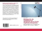 Johanna Castro - Delegación de Competencia Originaria de la Corte Suprema de Justicia