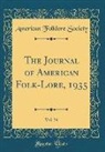 American Folklore Society - The Journal of American Folk-Lore, 1935, Vol. 34 (Classic Reprint)