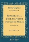 Henry Wigstead - Remarks on a Tour to North and South Wales