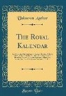Unknown Author - The Royal Kalendar