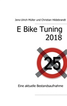 Christian Hildebrandt, Jens-Ulric Müller, Jens-Ulrich Müller - E Bike Tuning 2018