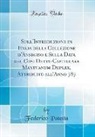 Federico Patetta - Sull'introduzione in Italia Della Collezione D'Ansegiso E Sulla Data del Cosi Detto Capitulare Mantuanum Duplex, Attribuito All'anno 787 (Classic Repr