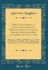 Lodowick Muggleton - A True Interpretation of All the Chief Texts, and Mysterious Sayings and Visions Opened, of the Whole Book of the Revelation of St. John
