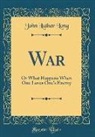 John Luther Long - War