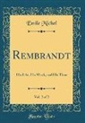 Emile Michel - Rembrandt, Vol. 2 of 2