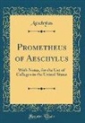 Aeschylus Aeschylus - Prometheus of Aeschylus