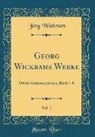 Jörg Wickram - Georg Wickrams Werke, Vol. 7