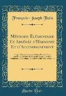 François-Joseph Fetis - Méthode Élémentaire Et Abrégée d'Harmonie Et d'Accompagnement