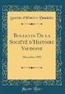 Société d'Histoire Vaudoise - Bulletin De la Société d'Histoire Vaudoise