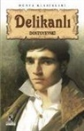 Fyodor Mihaylovic Dostoyevski - Delikanli