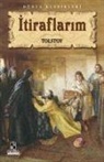 Lev Nikolayevic Tolstoy - Itiraflarim