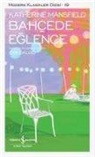 Katherine Mansfield - Bahcede Eglence