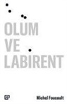 Michel Foucault - Ölüm ve Labirent