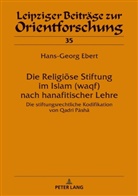 Hans-Georg Ebert, Hans-Georg Ebert - Die Religiöse Stiftung im Islam (waqf) nach hanafitischer Lehre