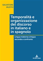 Salvatore Musto - Temporalità e organizzazione del discorso in italiano e in spagnolo