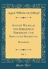 August Wilhelm Von Schlegel - August Wilhelm von Schlegel's Vermische und Kritische Schriften, Vol. 4