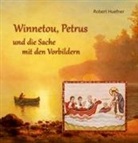 Robert Huefner - Winnetou, Petrus und die Sache mit den Vorbildern
