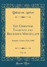 Unknown Author - The Christian Examiner and Religious Miscellany, Vol. 40