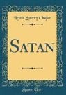 Lewis Sperry Chafer - Satan (Classic Reprint)