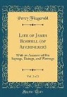 Percy Fitzgerald - Life of James Boswell (of Auchinleck), Vol. 2 of 2