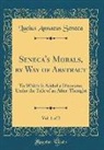 Lucius Annaeus Seneca - Seneca's Morals, by Way of Abstract, Vol. 1 of 2