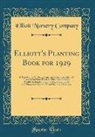 Elliott Nursery Company - Elliott's Planting Book for 1929